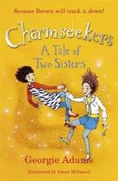 Charmseekers: A Tale of Two Sisters: Book 4
