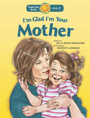 I'm Glad I'm Your Mother