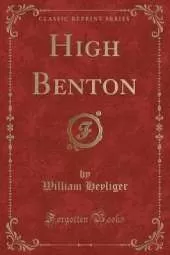 High Benton (Classic Reprint)