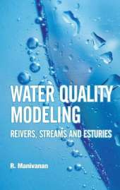 Water Quality Modeling: Rivers, Streams and Estuaries