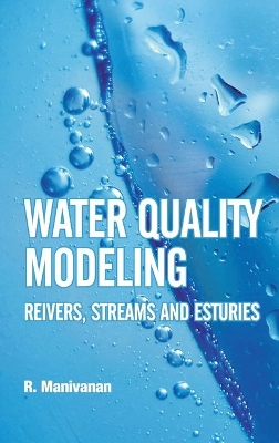 Water Quality Modeling: Rivers,Streams and Estuaries