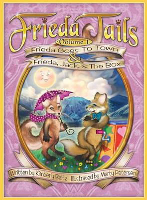 Frieda Tails Volume 1: Frieda Goes to Town & Frieda, Jack, & the Box