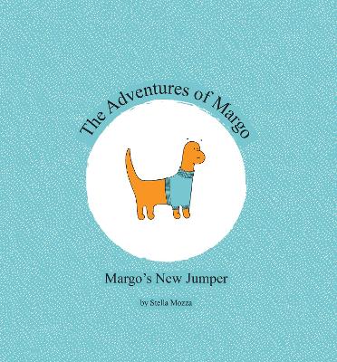 The Adventures of Margo: Margo’s New Jumper