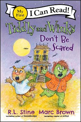 Tiddly and Winks: Don’t Be Scared