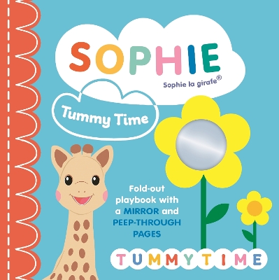 Sophie la girafe: Tummy Time: A fold-out playbook with a mirror and peep-through pages