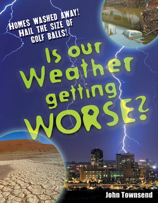 Is Our Weather Getting Worse?: Age 8-9, Above Average Readers