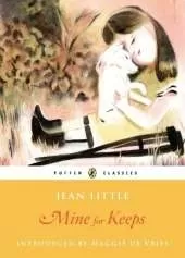 Mine for Keeps: Puffin Classics Edition
