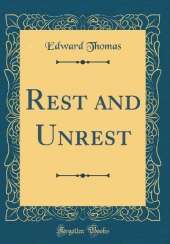 Rest and Unrest (Classic Reprint)