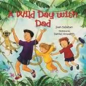 A Wild Day With Dad