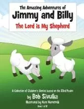 The Amazing Adventures of Jimmy and Billy: The Lord is My Shepherd