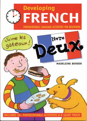 Developing French: Photocopiable Language Activities for the Beginner