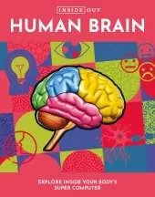 Inside Out Human Brain: Explore Inside Your Body's Super Computer