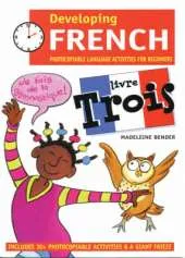 Developing French: Photocopiable Language Activities for the Beginner