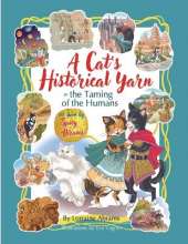 A Cat's Historical Yarn or the Taming of the Humans