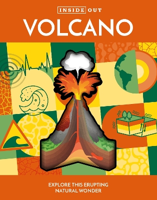 Inside Out Volcano: Explore this Erupting Natural Wonder