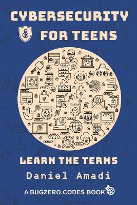 Cybersecurity for Teens: Learn the Terms