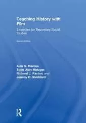 Teaching History with Film: Strategies for Secondary Social Studies