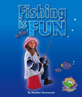 Fishing is Fun