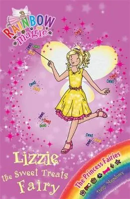 Rainbow Magic: Lizzie the Sweet Treats Fairy: The Princess Fairies Book 5