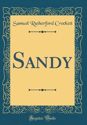 Sandy (Classic Reprint)
