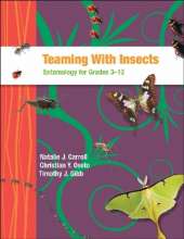 Teaming with Insects: Entomology for Grades 3–12