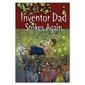 Inventor Dad Strikes Again