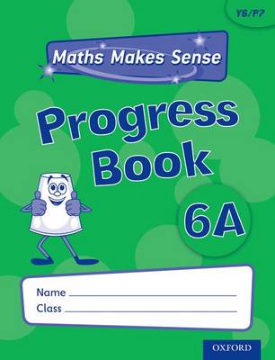 Maths Makes Sense: Y6: A Progress Book