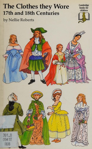 The Clothes they Wore: 17th and 18th Centuries