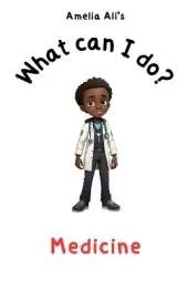 What can I do?: Medicine