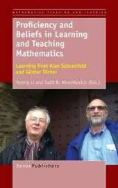 Proficiency and Beliefs in Learning and Teaching Mathematics: Learning from Alan Schoenfeld and Gunter Toerner