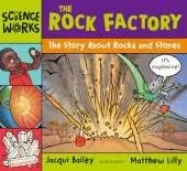 The Rock Factory: The Story about Rocks and Stones