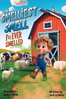 The smelliest smell I've ever smelled