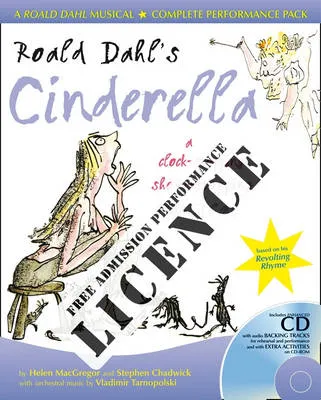 Roald Dahl's Cinderella Performance Licence (No admission fee): For Public Performances at Which No Admission Fee is Charged