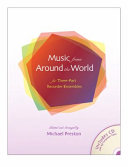 Music from Around the World for Three-Part Recorder Ensembles