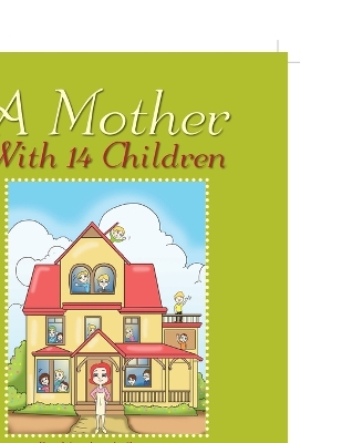 A Mother With 14 Children