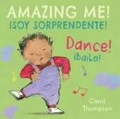 ¡Bailo!/Dance!: ¡Soy sorprendente!/Amazing Me!