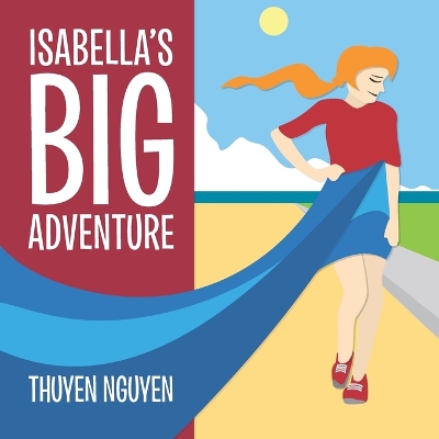 Isabella's Big Adventure: The Big Collection