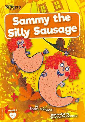 Sammy the Silly Sausage (Non-Decodable)