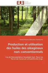 Production Et Utilisation Des Huiles Des Oleagineux Non Conventionnels