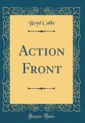 Action Front (Classic Reprint)