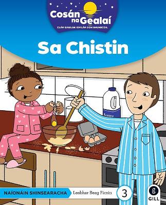 COSAN NA GEALAI Sa Chistin: Senior Infants Fiction Reader 3