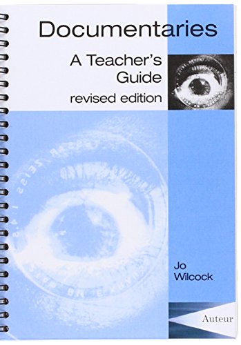 Documentaries: A Teachers Guide