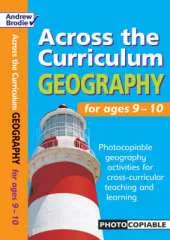 Geography for Ages 9-10: Photocopiable Geography Activities for Cross-curricular Teaching and Learning