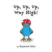 Up, Up, Up, Way High!
