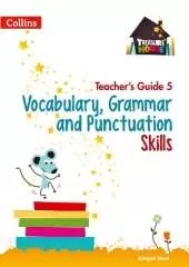 Vocabulary, Grammar and Punctuation Skills Teacher’s Guide 5