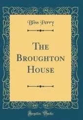 The Broughton House (Classic Reprint)