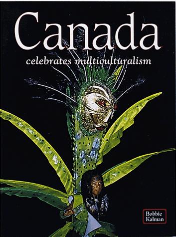 Canada Celebrates Multiculturalism