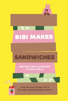 Bibi Makes Sandwiches: Join Bibi and friends for a cut-and-paste sandwich party!