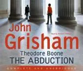 Theodore Boone: The Abduction: Theodore Boone 2