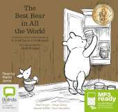 The Best Bear in All the World: A collection of four stories inspired by  A.A. Milne & E.H. Shepard